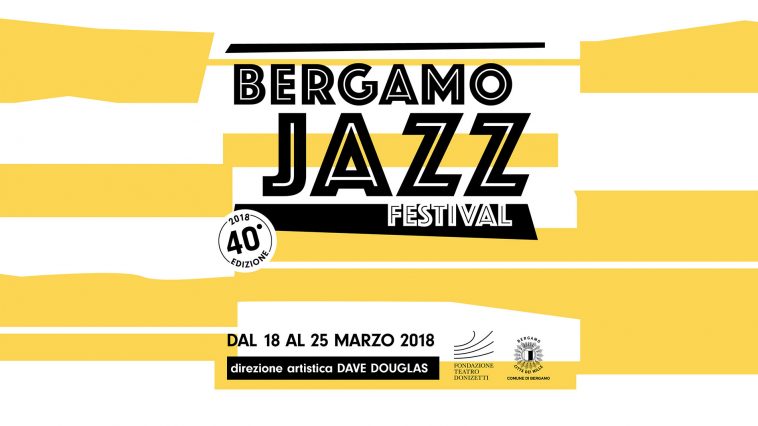 Bergamo Jazz 2018